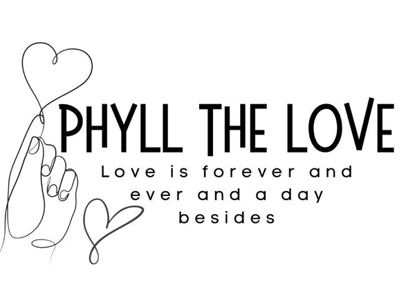 Phyll The Love